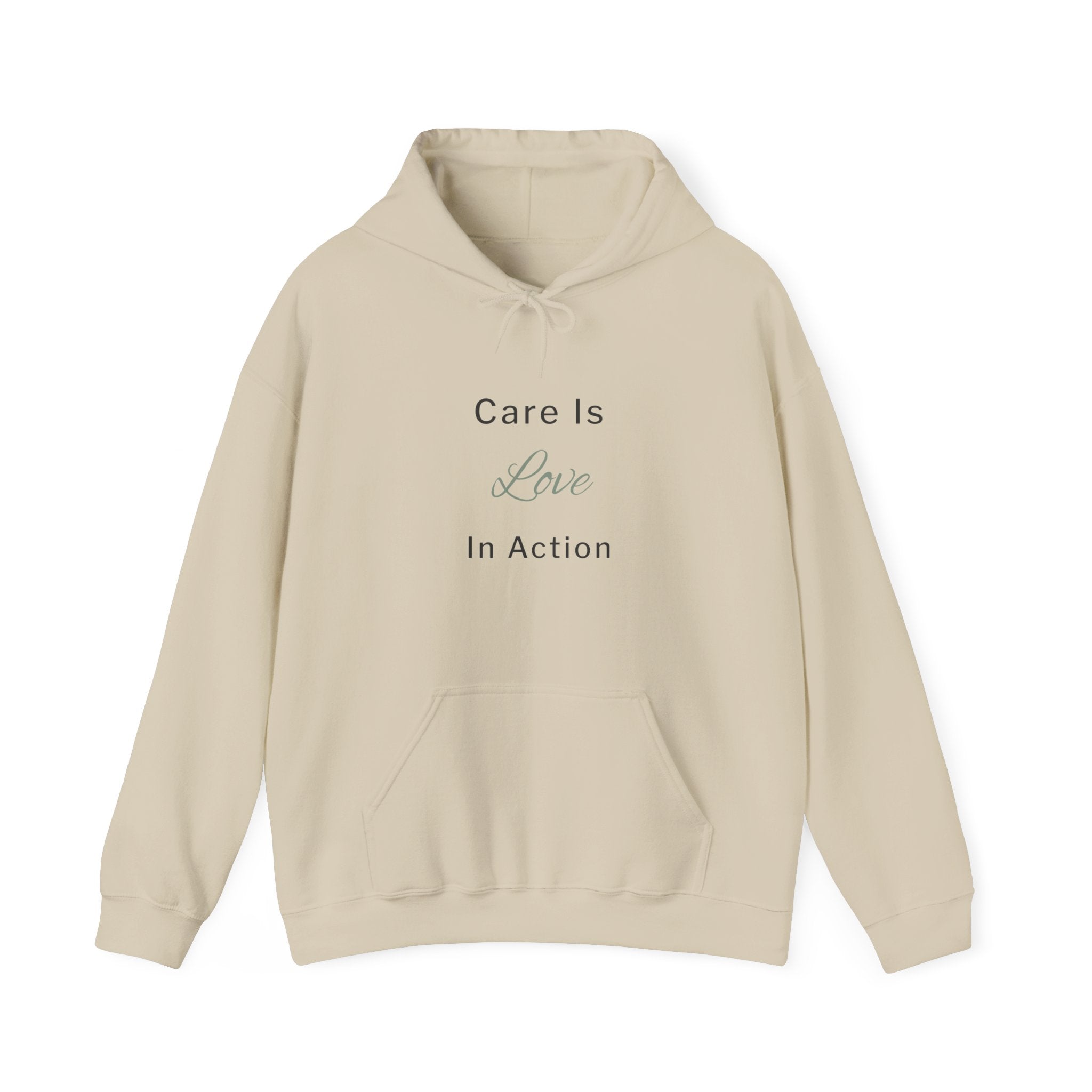Care Is Love In Action Hoodie — Inspirational Comfort Pullover