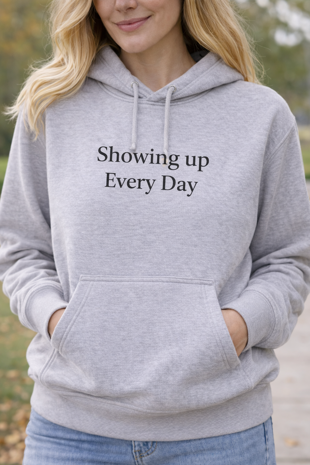 Showing Up Every Day Hoodie — Thoughtful Gift for Caregivers, Meaningful Caregiver Gift