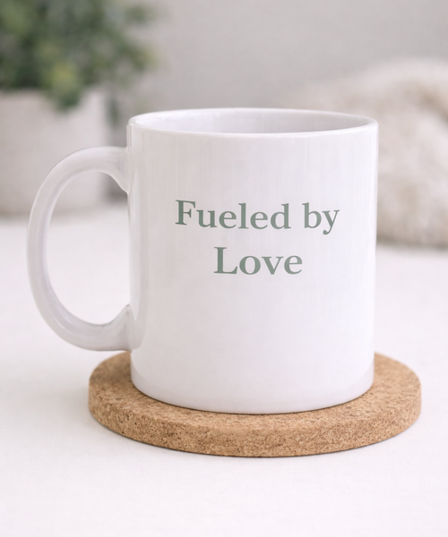 Fueled by Love Coffee Mug - 11oz Caregiver Coffee Mug | Thoughtful Gift for Family & Caregivers