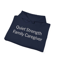 Caregiver Hoodie - "Quiet Strength Family Caregiver" Thoughtful Gift for Caregivers, Meaningful Family Caregiver Gift