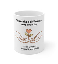 You Make a Difference Mug – Inspirational 11oz Appreciation Gift for Teachers & Caregivers