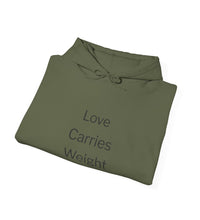 Love Carries Weight Hoodie – Thoughtful Gift for Caregivers, Meaningful Caregiver Gift