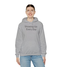 Showing Up Every Day Hoodie — Thoughtful Gift for Caregivers, Meaningful Caregiver Gift
