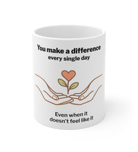 Meaningful Gift Mug – You Make a Difference Gift – Caregiver Gift – Appreciation Gift for Her – Thank You Gift – Emotional Support Gift